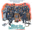 What an Institution The Story of Police Academy