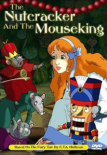 O Quebra-Nozes e o Rei dos Camundongos (The Nutcracker and the Mouseking)