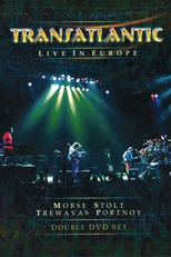 Transatlantic - Live in Europe (Transatlantic - Live in Europe)