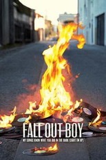 Fall Out Boy: My Songs Know What You Did in the Dark (Light Em Up) (Fall Out Boy: My Songs Know What You Did in the Dark (Light Em Up))