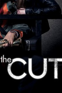 The Cut (3ª Temporada) - Poster / Capa / Cartaz - Oficial 1
