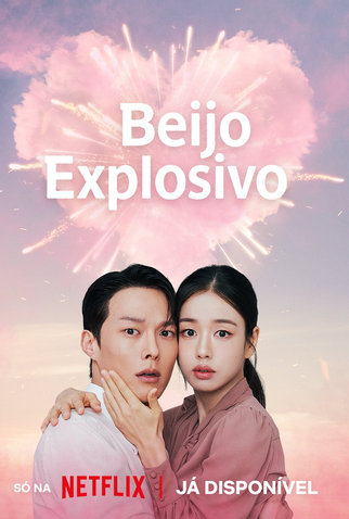 Poster 1 de Série Beijo Explosivo (2025)
