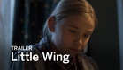 LITTLE WING Trailer | Festival 2016
