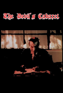 The Devil's Cabaret - Poster / Capa / Cartaz - Oficial 2