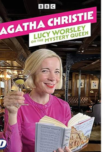 Agatha Christie: Lucy Worsley on the Mystery Queen (Agatha Christie: Lucy Worsley on the Mystery Queen)