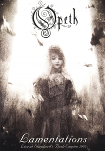 Opeth: Lamentations (Lamentations (Live at Shepherd's Bush Empire 2003))