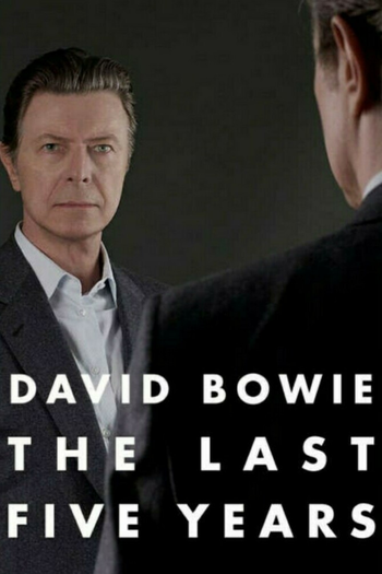  de Filme David Bowie: The Last Five Years (2017)