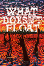 What Doesn't Float (What Doesn't Float)