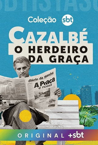 Poster 1 de Série Cazalbé: O Herdeiro da Graça (2024)