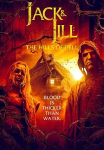 Jack and Jill: The Hills of Hell (Jack and Jill: The Hills of Hell)