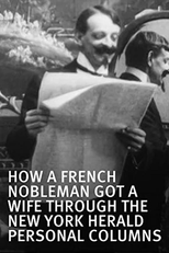 How a French Nobleman Got a Wife Through the 'New York Herald' Personal Columns (How a French Nobleman Got a Wife Through the 'New York Herald' Personal Columns)