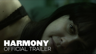 Trailer: HARMONY [2018] Official Trailer