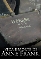 Vida e Morte de Anne Frank