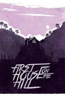 First House on the Hill - Poster / Capa / Cartaz - Oficial 2