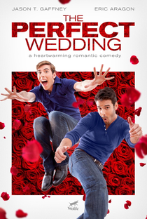 The Perfect Wedding - Poster / Capa / Cartaz - Oficial 1