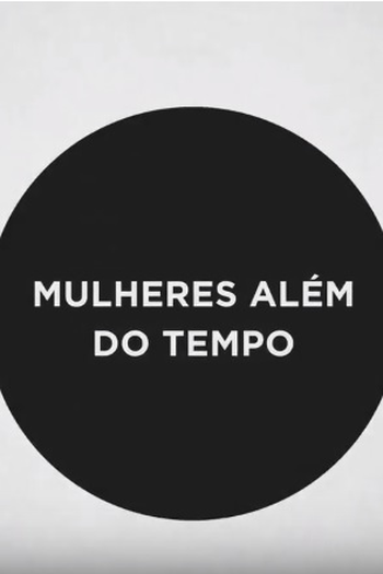 Poster de Filme Mulheres Além do Tempo (2018)