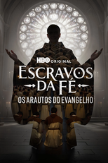 Escravos da Fé: Os Arautos do Evangelho (Escravos da Fé: Os Arautos do Evangelho)