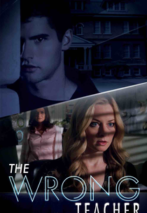 Obsessão pela Professora (The Wrong Teacher)