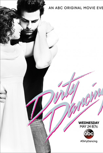 Dirty Dancing - O Musical - Poster / Capa / Cartaz - Oficial 2