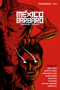 México Bárbaro - Poster / Capa / Cartaz - Oficial 2