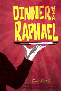 Dinner with Raphael - Poster / Capa / Cartaz - Oficial 1