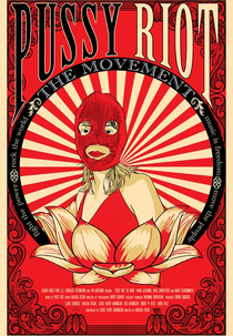 Pussy Riot: The Movement (Pussy Riot: The Movement)