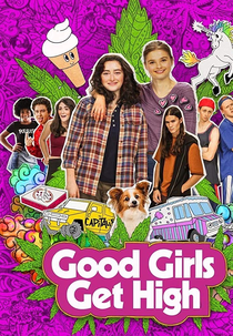 Good Girls Get High (Good Girls Get High)