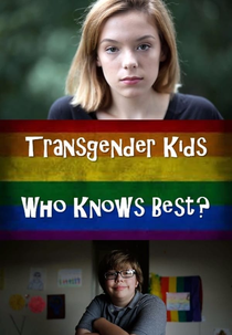Crianças Transgênero: Quem Sabe o que é Melhor? (Transgender Kids: Who Knows Best?)