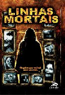 Linhas Mortais (Interferencia / Interference/ Dead Line)