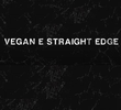 Hiperreal: Vegan e Straight Edge