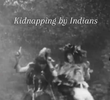 Kidnapping by Indians
