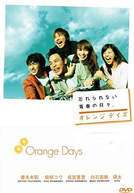 Orange Days (Orenji Deizu)