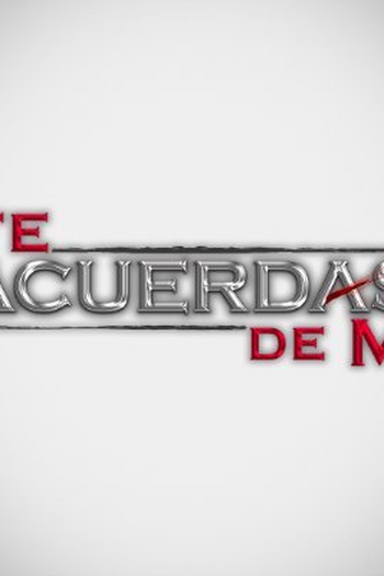  de TV Te Acuerdas de Mí (2021)