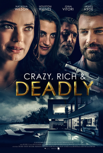 Crazy, Rich and Deadly - Poster / Capa / Cartaz - Oficial 1