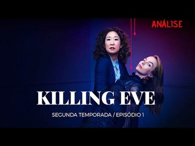 EVE APAIXONADA POR VILLANELLE? | KILLING EVE 2x01 ANÁLISE DO EPISÓDIO