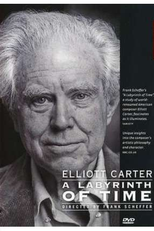 Elliott Carter: A Labyrinth of Time (Elliott Carter: A Labyrinth of Time)