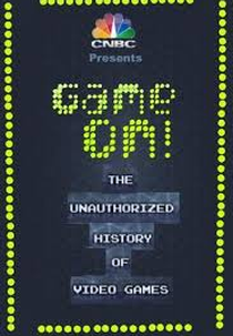 Game On! A História Não Autorizada dos Videogames (Game On! The Unauthorized History of Video Games)
