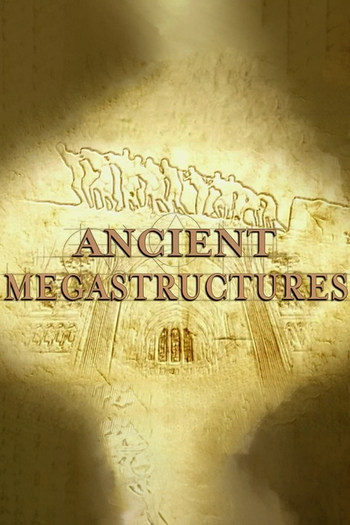 Poster de Franquia Ancient Megastructures (2007)