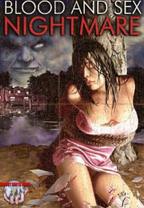Blood and Sex Nightmare (Blood and Sex Nightmare)