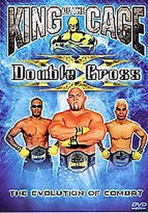 King of the Cage - Double Cross (King of the Cage - Double Cross)