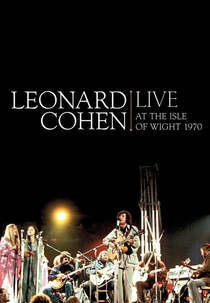 Leonard Cohen: Live at the Isle of Wight 1970 (Leonard Cohen: Live at the Isle of Wight 1970)