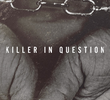 Killer in Question