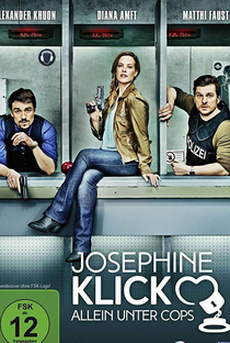 Josephine Klick - Allein unter Cops (1ª Temporada) - Poster / Capa / Cartaz - Oficial 1