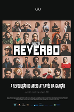 Mostra Reverbo - A Revolução do Afeto Através da Canção (Mostra Reverbo - A Revolução do Afeto Através da Canção)