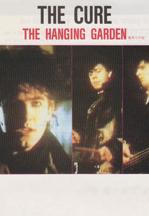 The Cure: The Hanging Garden (The Cure: The Hanging Garden)