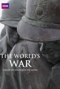 The World's War: Forgotten Soldiers of Empire - Poster / Capa / Cartaz - Oficial 1