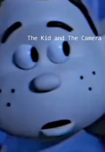 The Kid and the Camera (The Kid and the Camera)