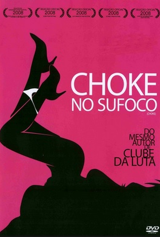 Poster 3 de Filme Choke: No Sufoco (2008)