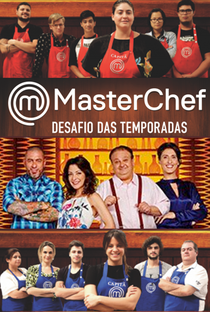 Masterchef Br - Desafio das Temporadas - Poster / Capa / Cartaz - Oficial 1