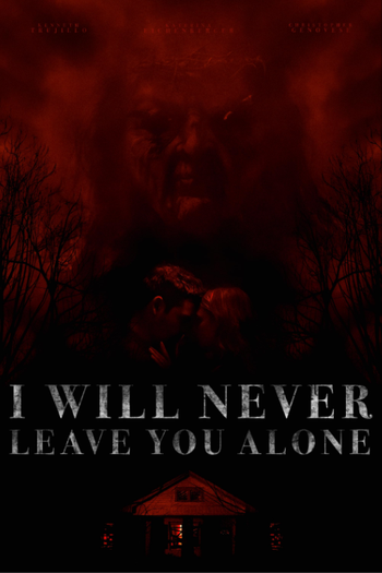 Poster de Filme I Will Never Leave You Alone (2023)